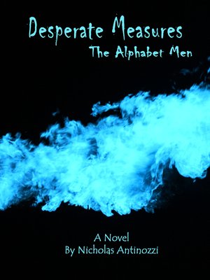 cover image of Desperate Measures the Alphabet Men